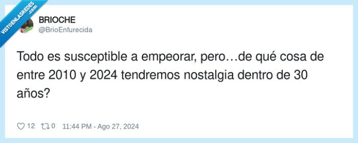 1632040 - Nada bueno entre 2010 y 2024, por @BrioEnfurecida