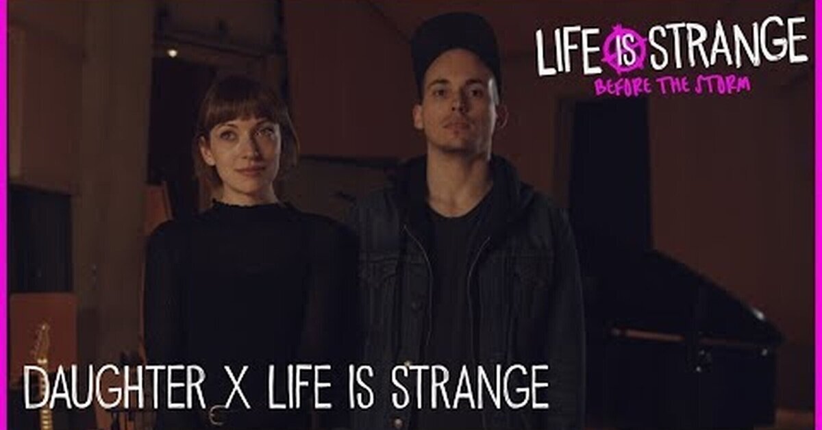 Disponible “Daughter y Life is Strange”, un nuevo vídeo de Life is Strange: Before the Storm 