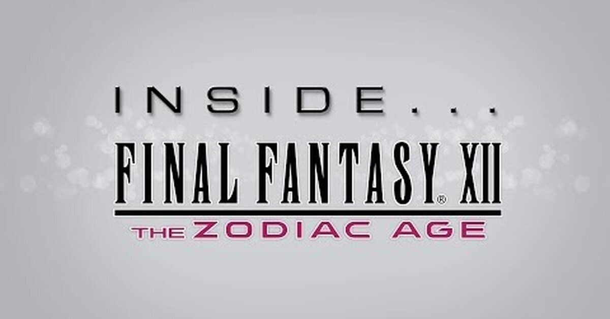 El nuevo vídeo Inside Final Fantasy XII The Zodiac Age revela secretos del desarrollo