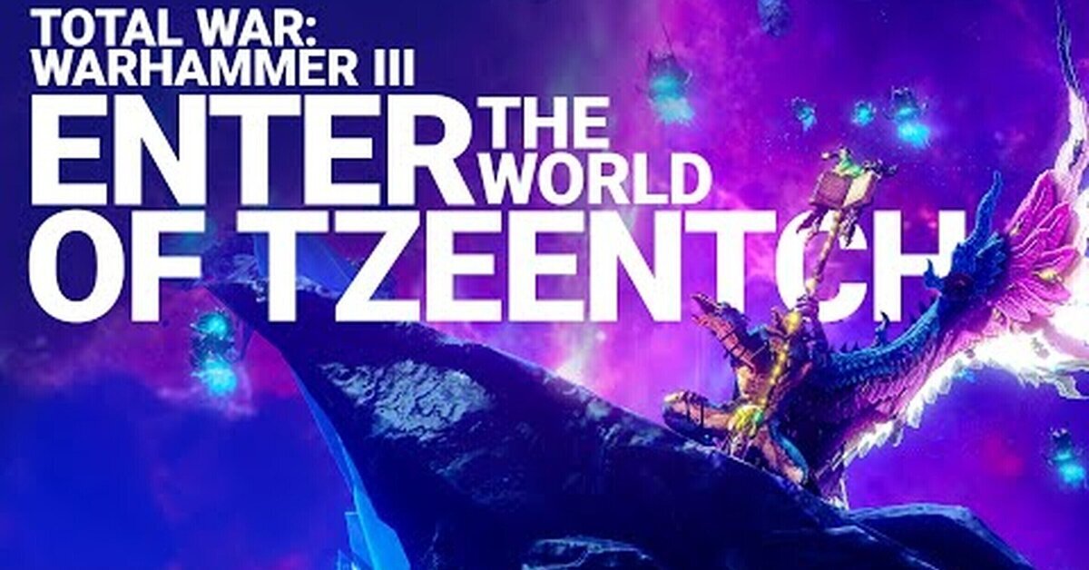 Adentraos en el mundo de Tzeentch en Total War: WARHAMMER III