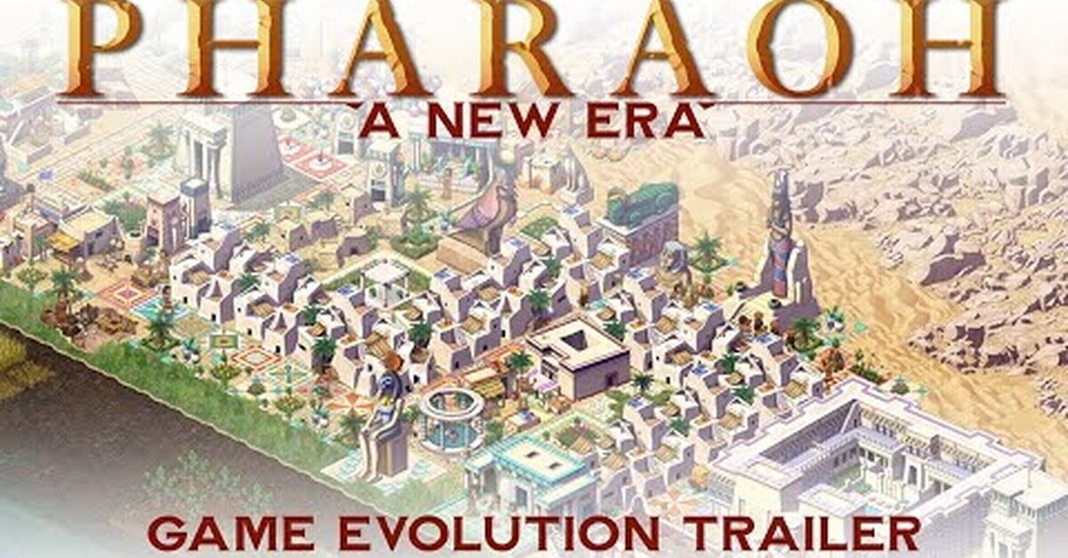 Pharaoh: A New Era erige un monumento moderno al legado del city builder clásico en un nuevo y glorioso gameplay