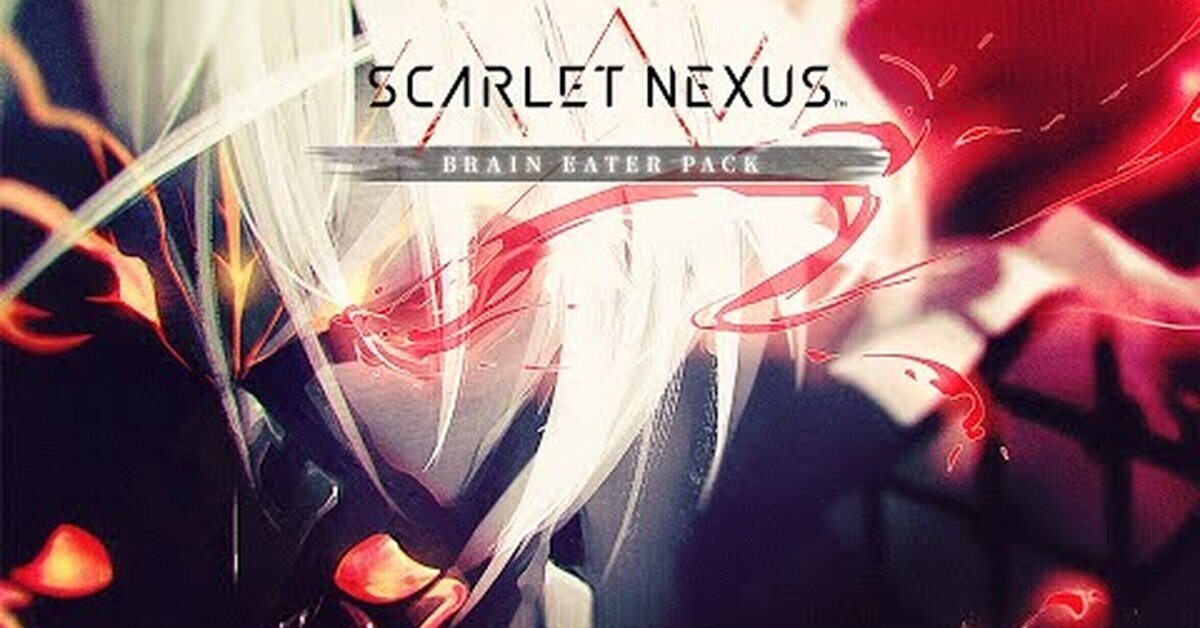 Ya disponibles el paquete «Brain Eater» y la actualización 1.07 de SCARLET NEXUS