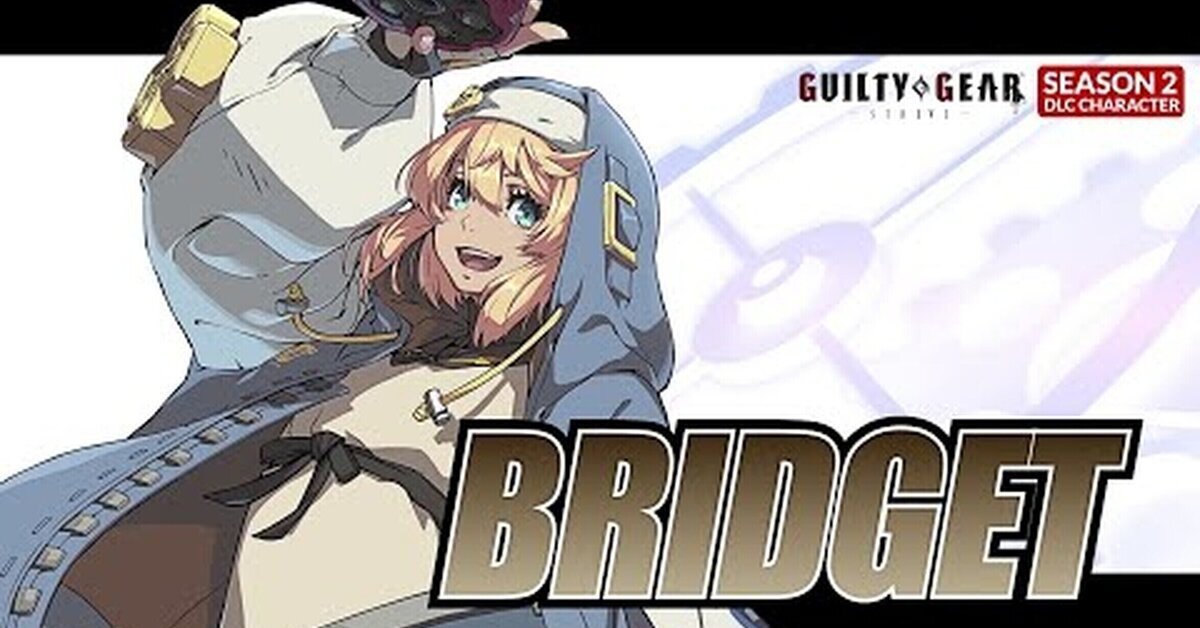 Bridget se une a la batalla en Guilty Gear -Strive- y el Pase de Temporada 2 ya está disponible