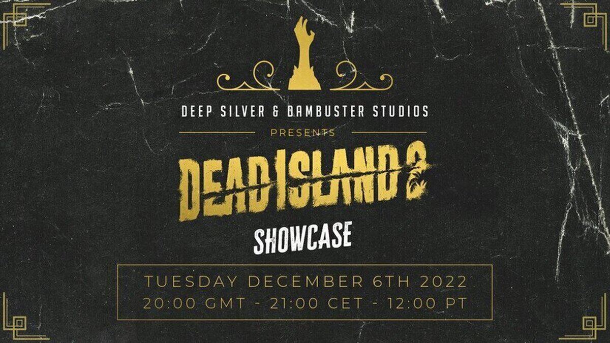 Reserva un hueco en tu agenda para el evento Dead Island 2 Showcase - 6 de diciembre 21h