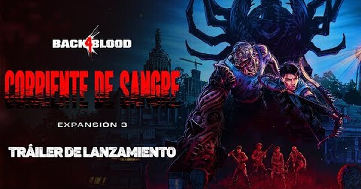 La tercera expansión de Back 4 Blood: Corriente de Sangre y el modo JcE GRATUITO Prueba del gusano ya están disponibles