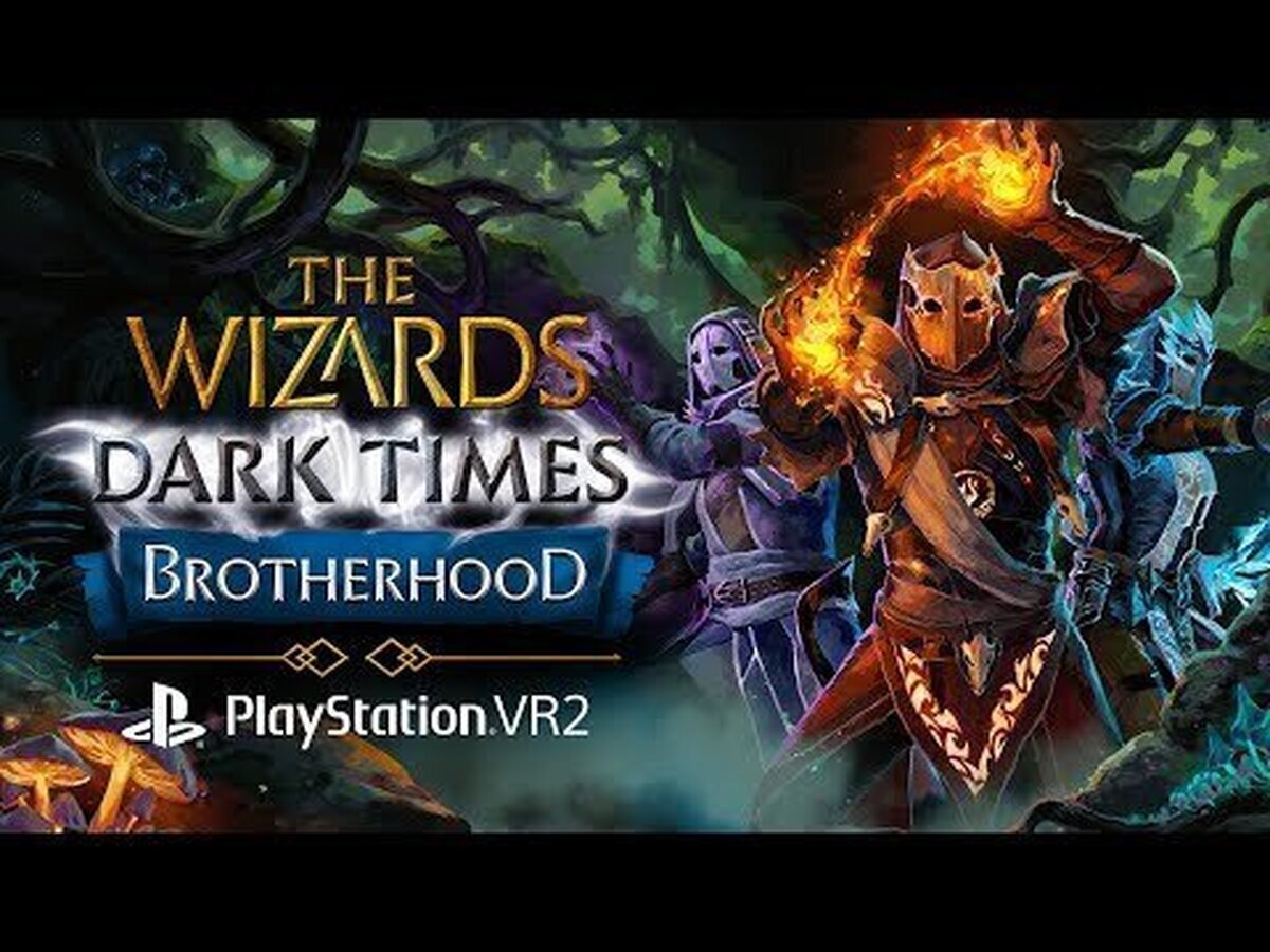 The Wizards - Dark Times: Brotherhood ya disponible en PS VR2 - Tráiler lanzamiento