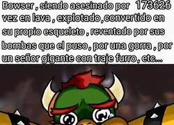 Empiezo a sentir pena por Bowser