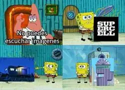 Mucho volumen en este meme