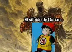 El silbido de Gohan