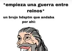 Se&ntilde;or Brujo, estamos en guerra