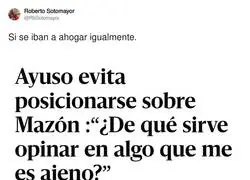 Ayuso y su opini&oacute;n sobre Maz&acute;