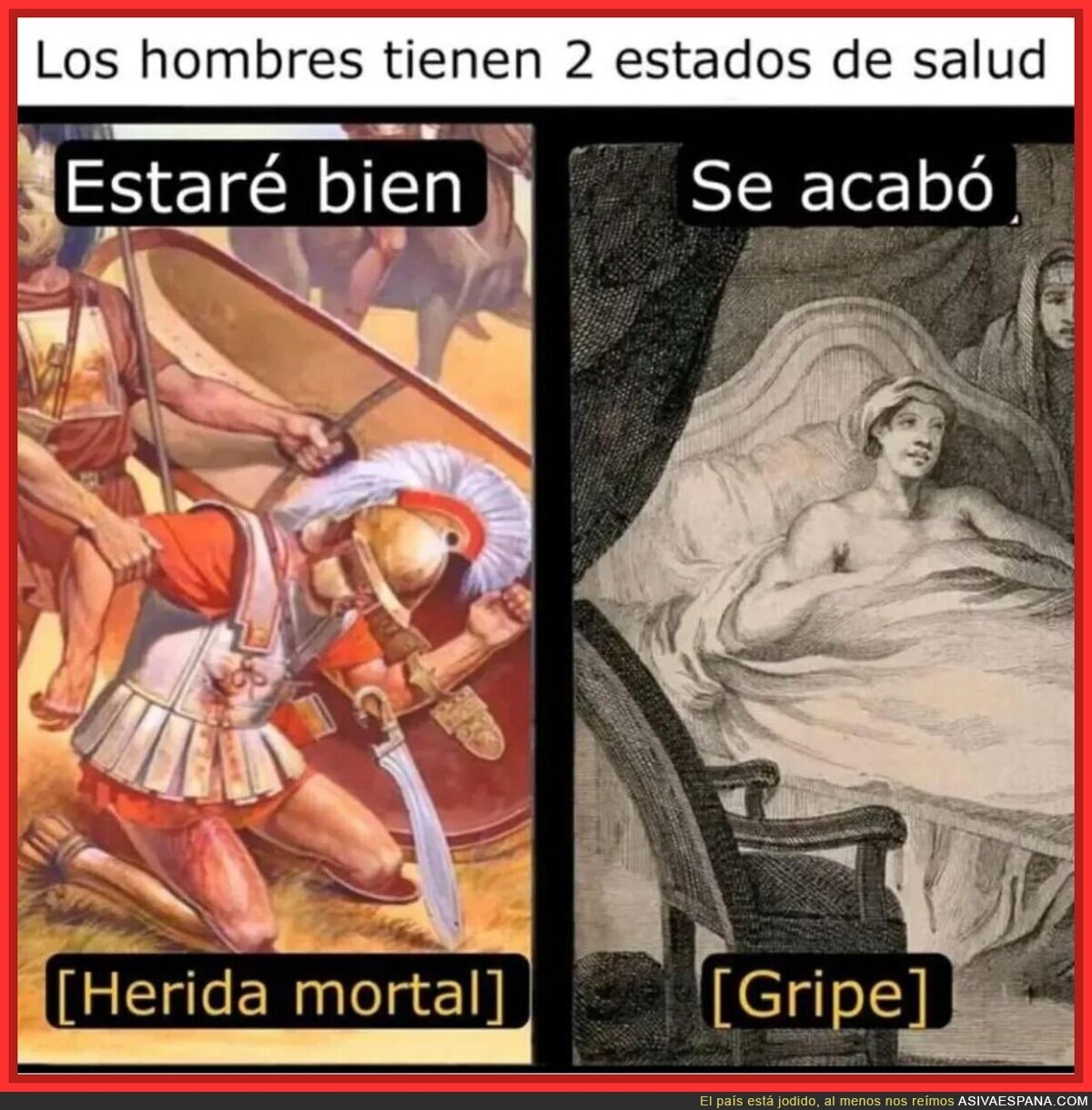 No hay nada más dramático que un hombre