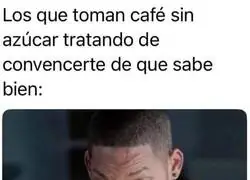 El caf&eacute; solo no gusta a nadie por mucho que disimules