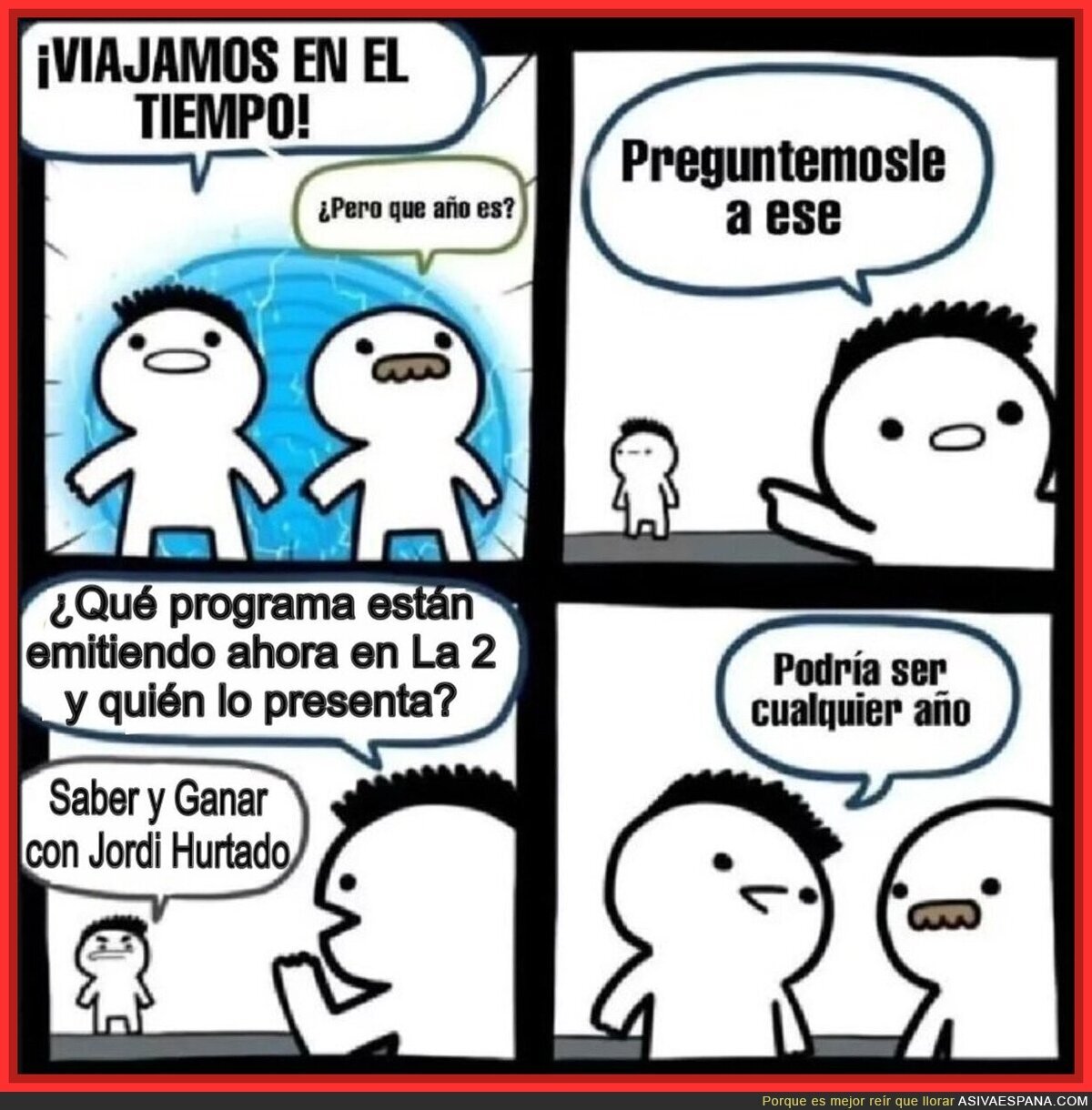 Cualquier época de la historia