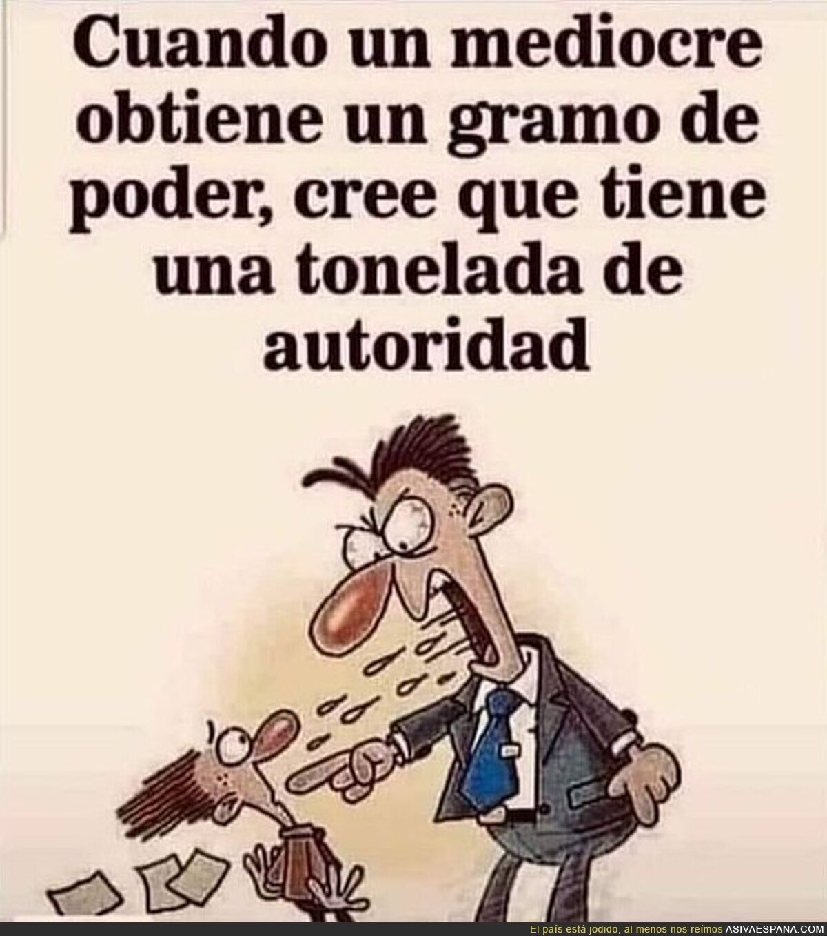 Derechista promedio en cualquier cargo.