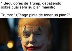 El plan maestro de Trump