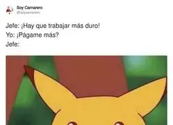 El jefe que se sorprende cuando le pides lo justo