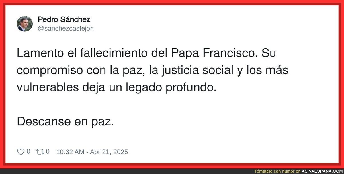 El mensaje de Pedro Sánchez tras el fallecimiento del Papa Francisco