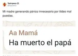 Hay madres que dan sustos tremendos