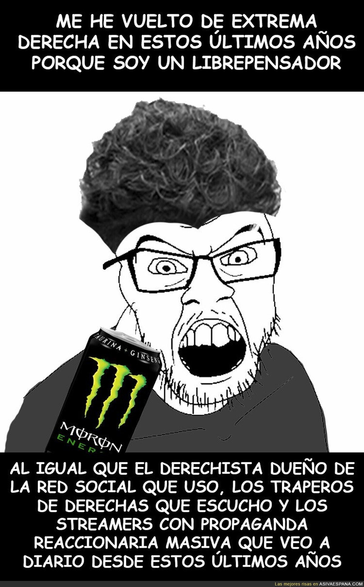Qué suerte tiene de ser un librepensador...