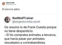 Si esto de Frank Cuesta es cierto es bastante fuerte