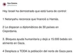 Israel est&aacute; fuera de si