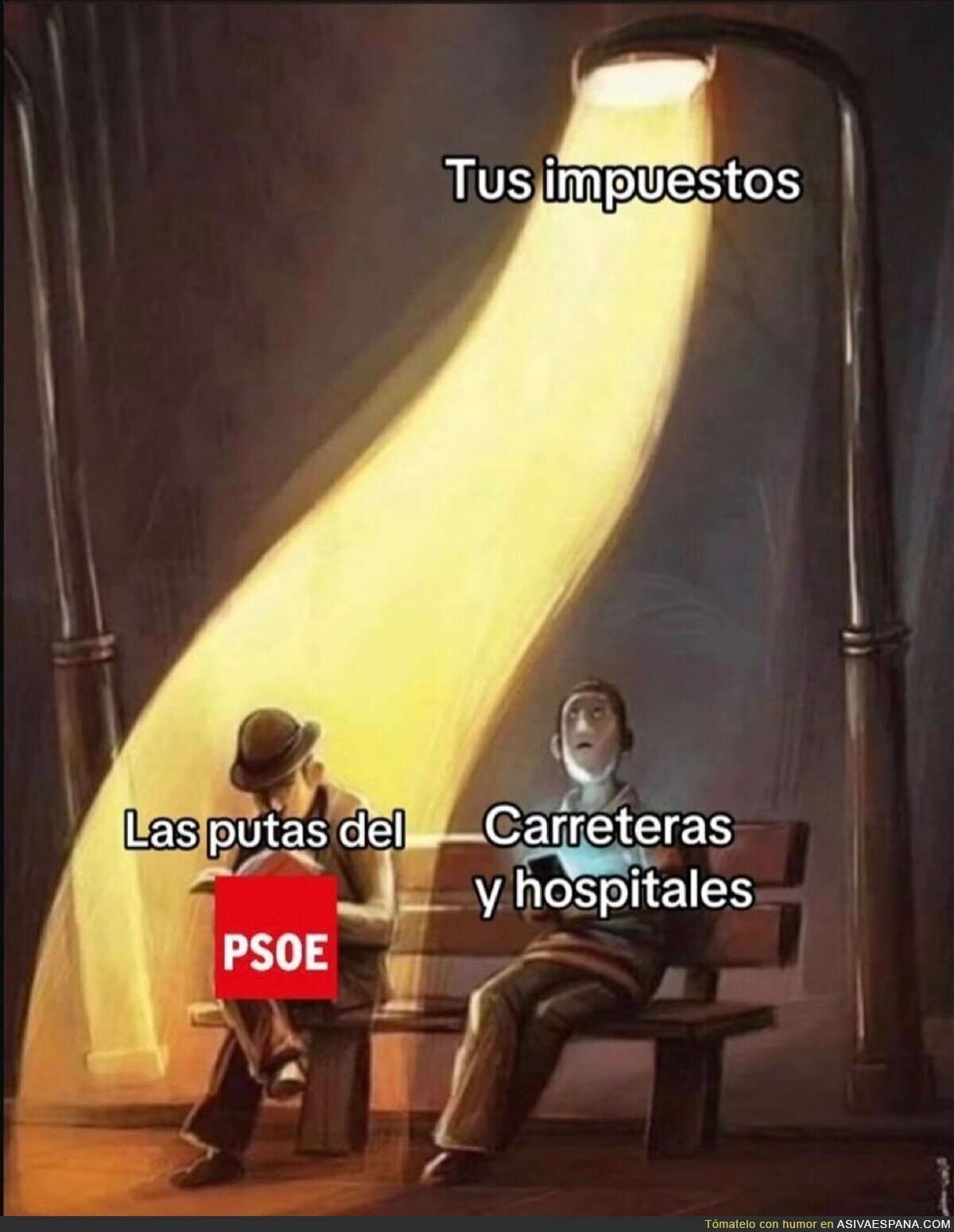 Recordad, el dinero donde mejor está es en manos del PSOE