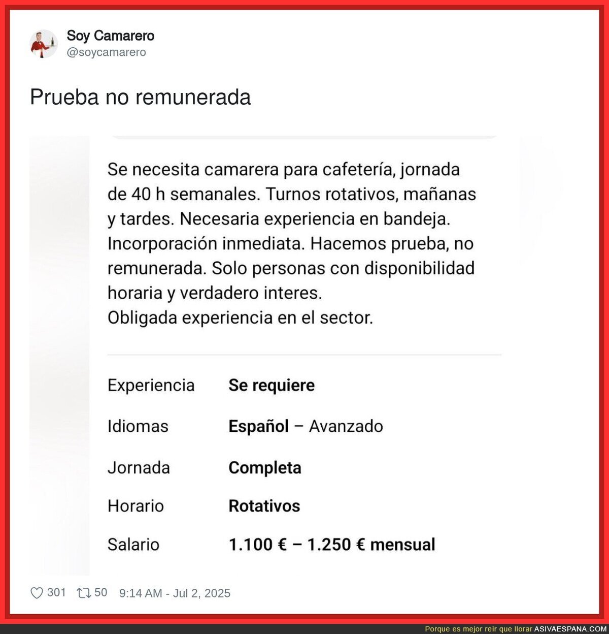 Trabajar de gratis es el sueño de toda persona, claro