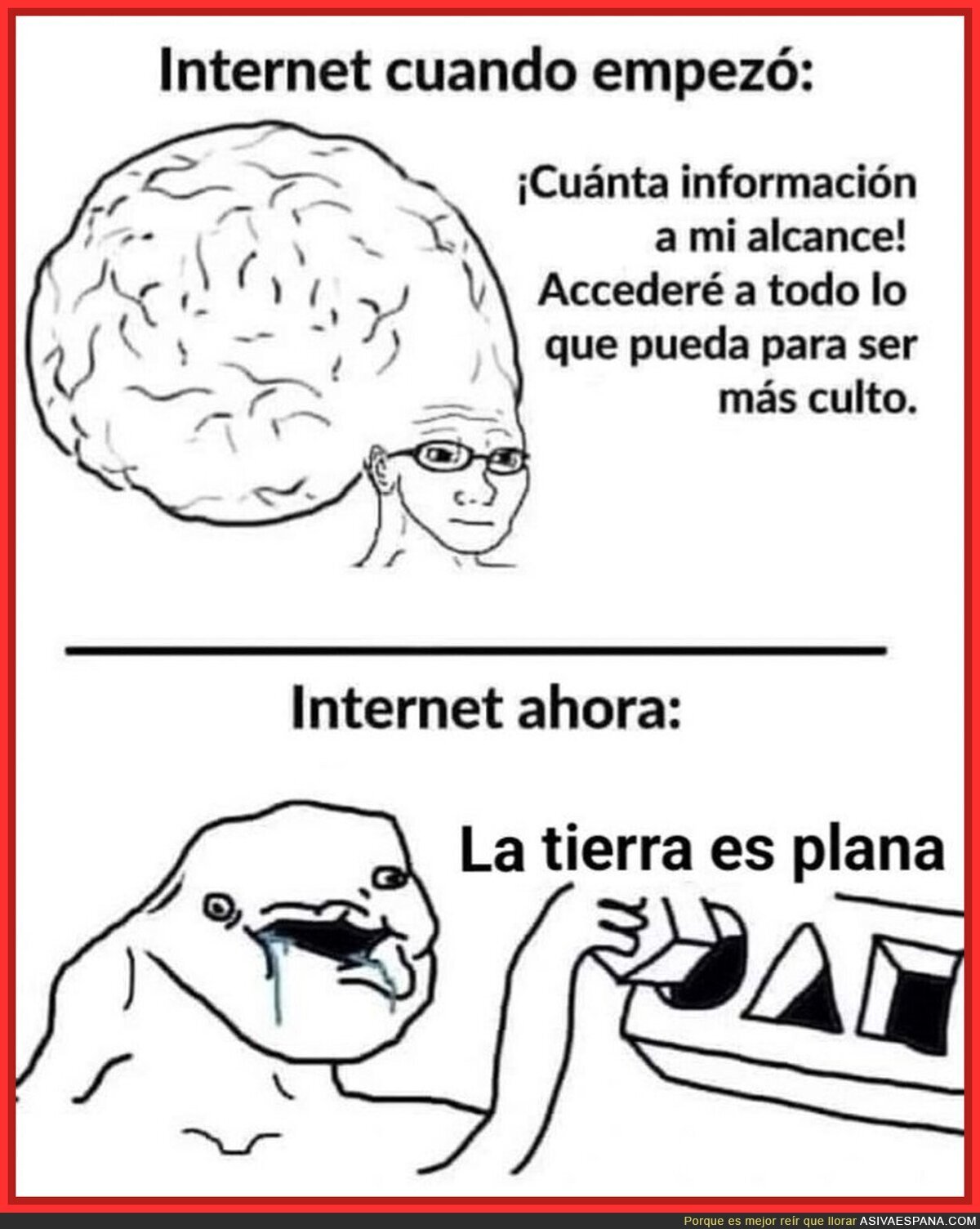 Internet ha degenerado todo