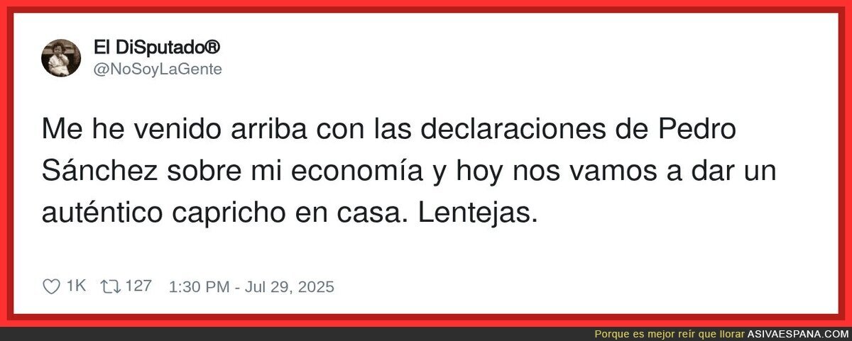 Los caprichos que te puedes dar hoy en día