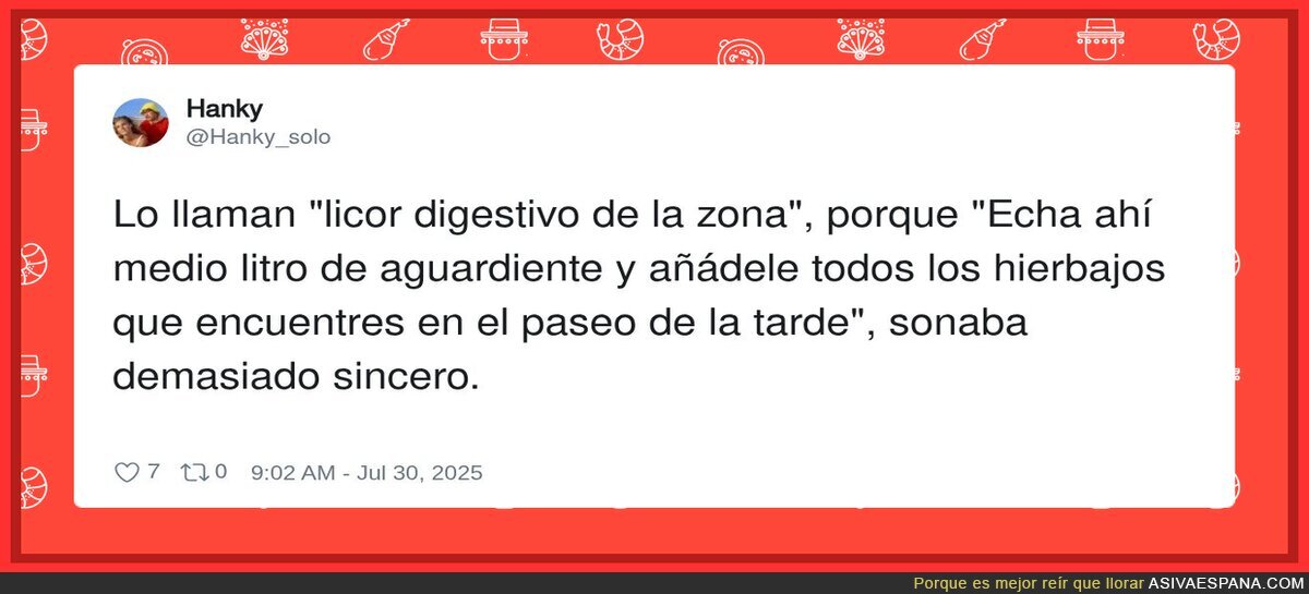 El licor digestivo de la zona