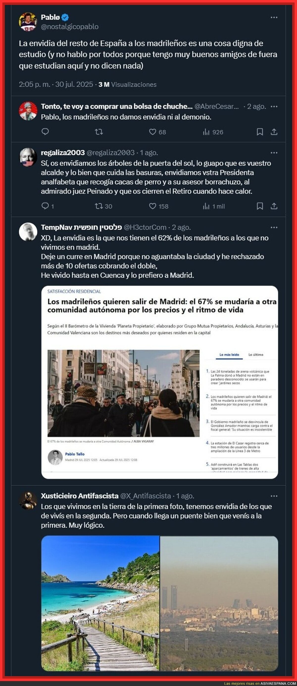 Que dice Pablo que todos envidian a los madrileños. No te rías de Pablo