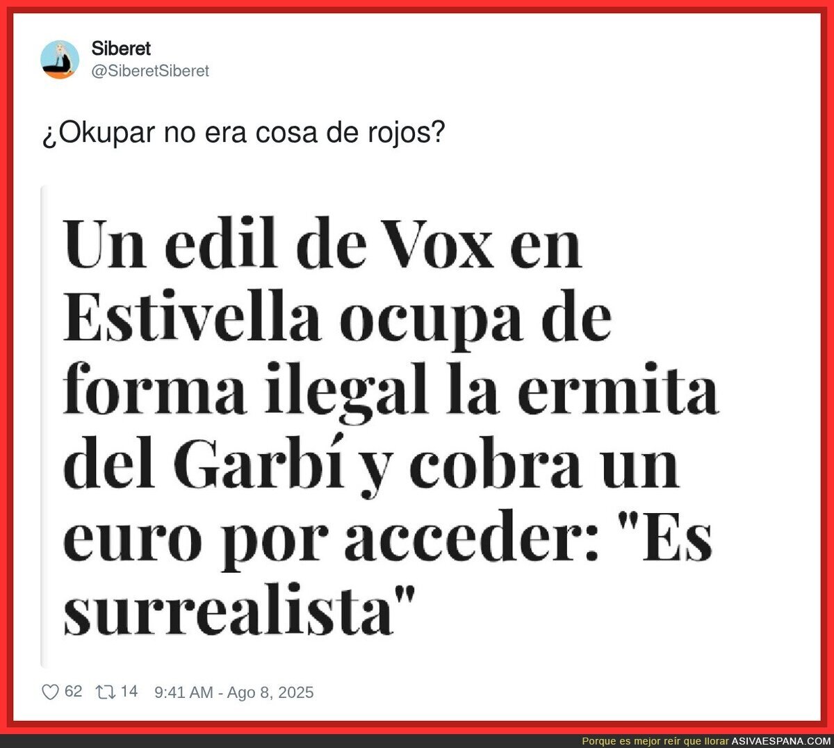 ¿Okupar no era cosa de rojos?
