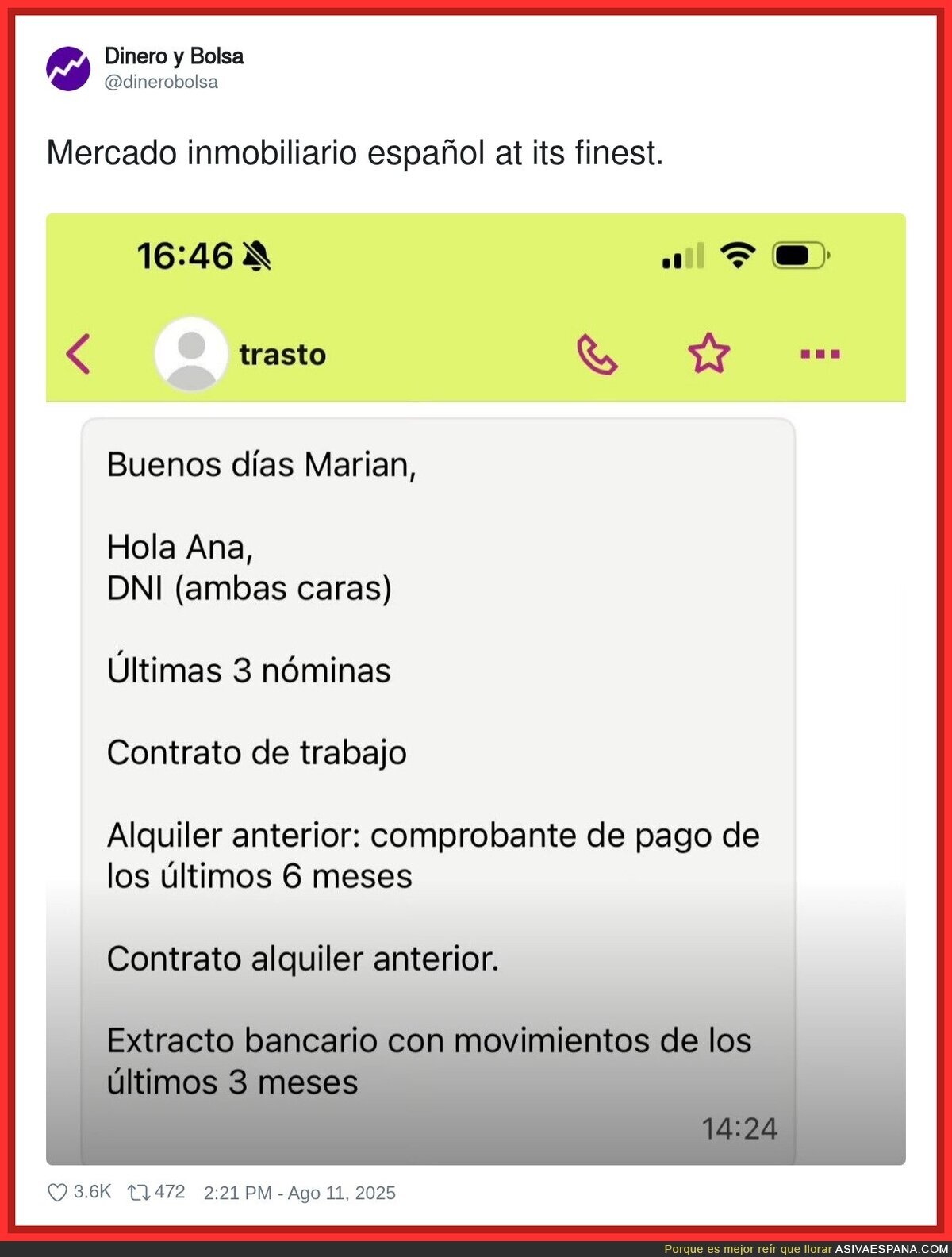 ¿Cómo que extracto bancario con movimientos de los últimos 3 meses? ¿Han perdido la cabeza?