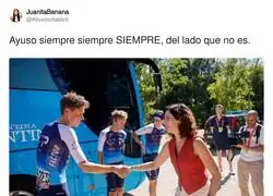 Ayuso siempre en el bando de los malos