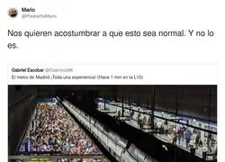 Nos quieren acostumbrar a que esto sea normal. Y no lo es.