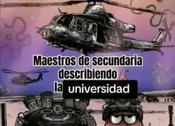 Que dura es la vida de la universidad