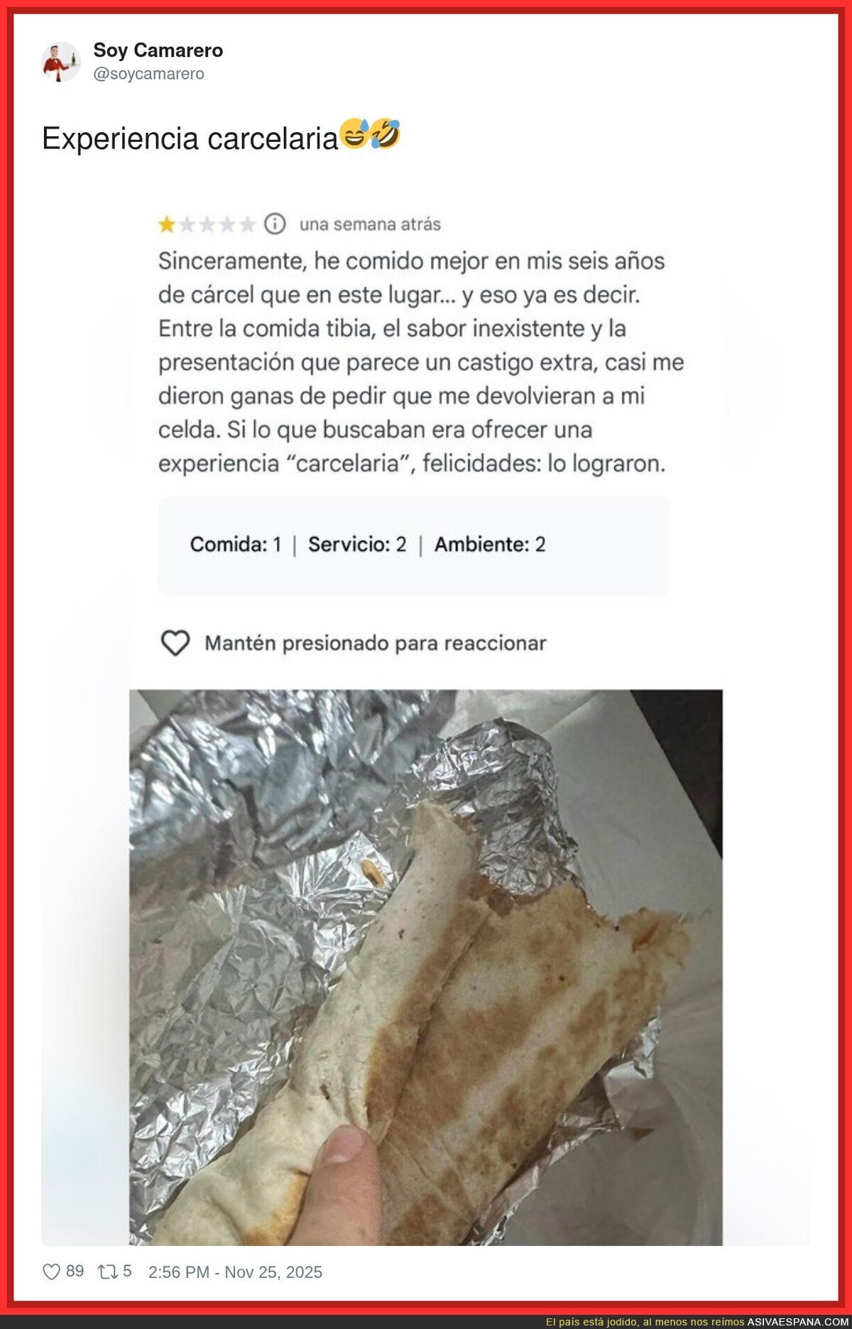 Vamos mal cuando se come mejor en la c&aacute;rcel que en un local