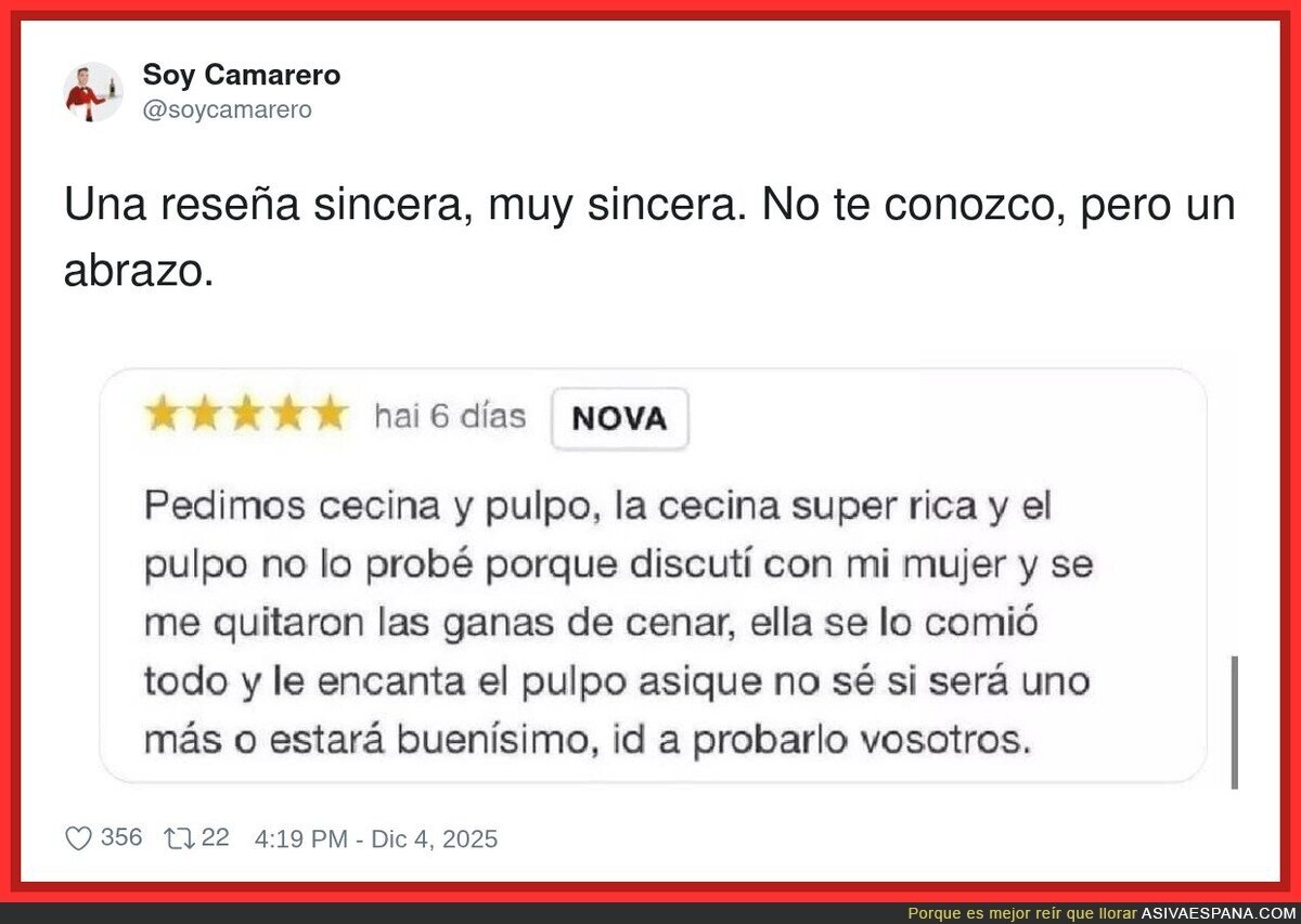 Más sincero no se puede ser