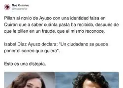 Surrealista todo lo del novio de Ayuso
