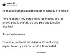 El casero: &ldquo;Gracias por financiarme el siguiente piso, socio&rdquo;