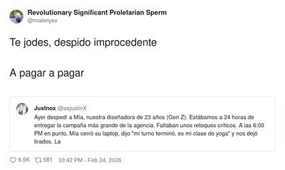 Gen Z: mi turno termina a las 6. Empresa: pues mi indemnizaci&oacute;n empieza ahora