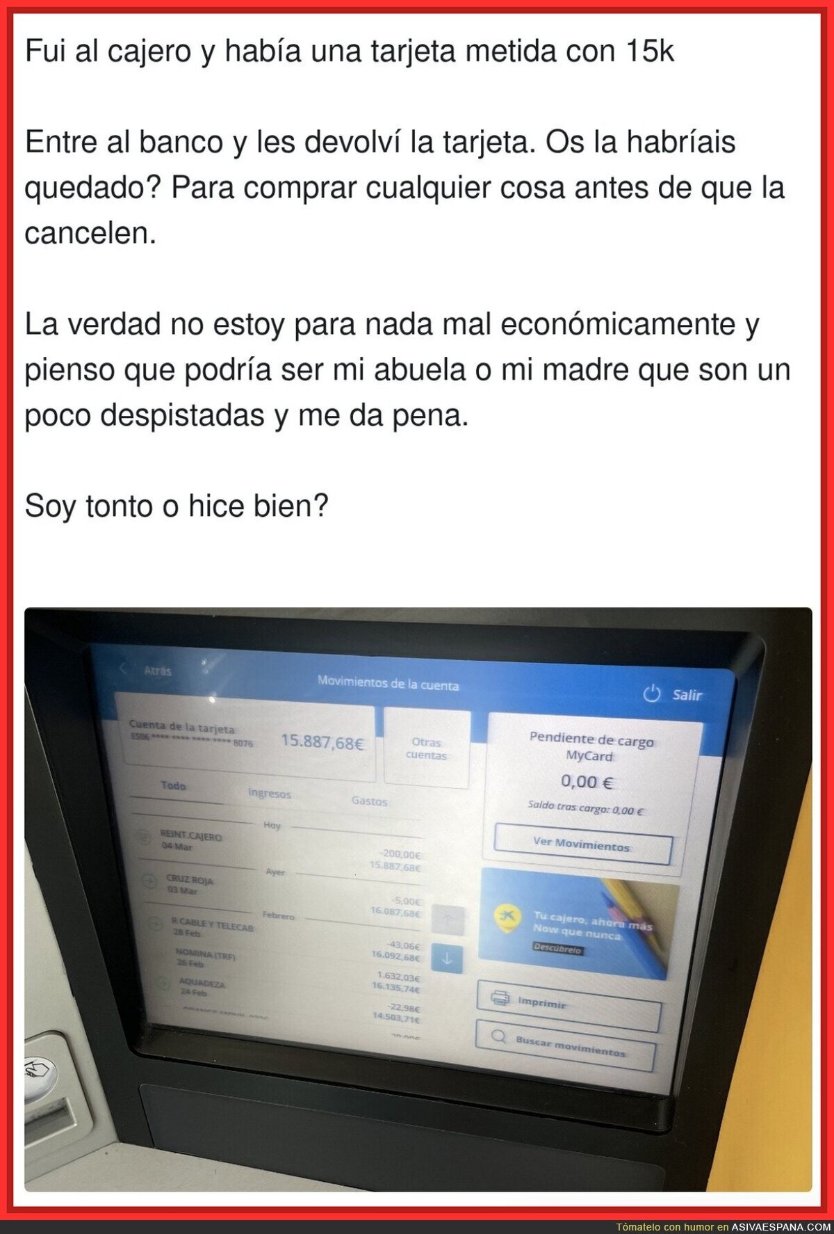 Dej&eacute; pasar 15.000&euro; por si eran de mi abuela&hellip; y mi abuela ni tiene 15.000&euro;