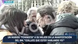 ME MEO: Un hombre "feminista" a su mujer en la manifestaci&oacute;n del #8M: &laquo;&iexcl;C&aacute;llate que estoy hablando yo!&raquo;.