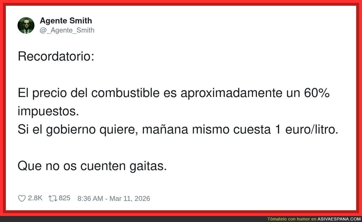 El combustible: 40% gasolina y 60% "por tu bien"