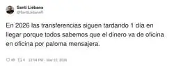 Las transferencias tardan 24h porque el dinero va en burro de oficina en oficina