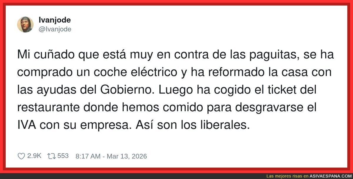 Contra las paguitas, pero a favor de pillarlas todas y encima con ticket