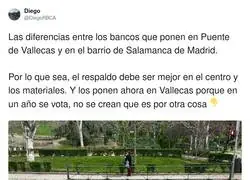 Las diferencias entre los bancos que ponen en Puente de Vallecas y en el barrio de Salamanca de Madrid