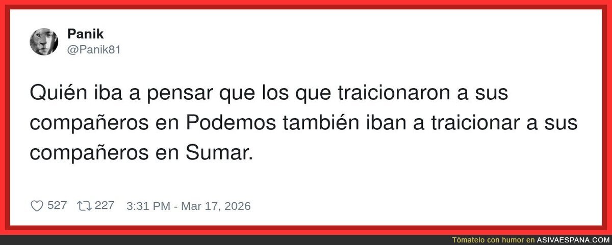 Qu&eacute; inesperado: la gente que traiciona&hellip; vuelve a traicionar
