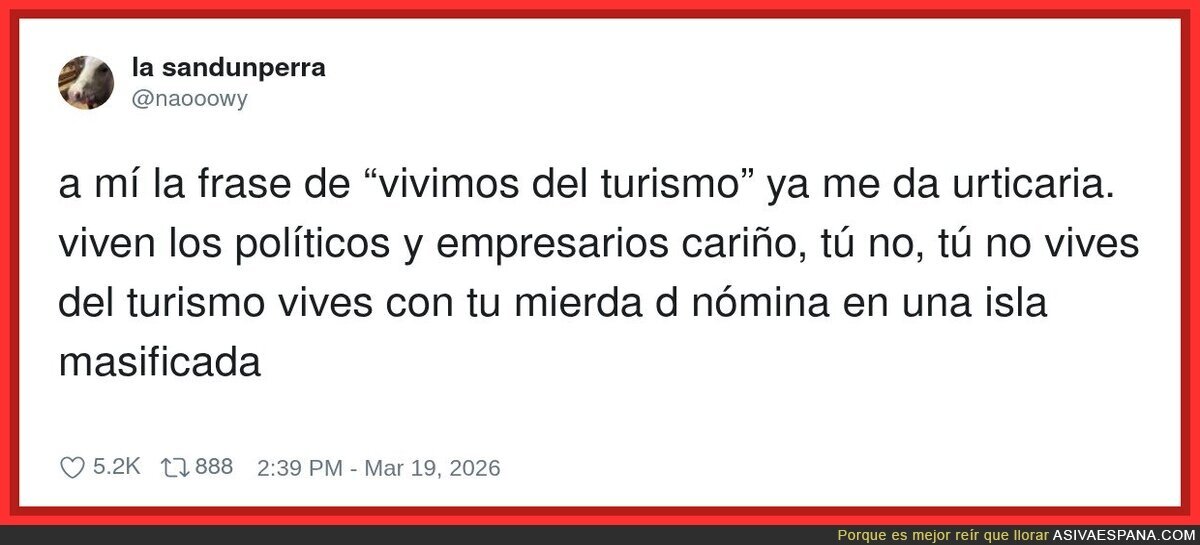 &ldquo;Vivimos del turismo&rdquo; = ellos del turismo, t&uacute; de esquivar guiris por el sueldo m&iacute;nimo
